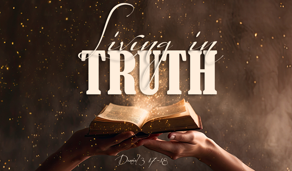 Featured image for “Living in Truth”