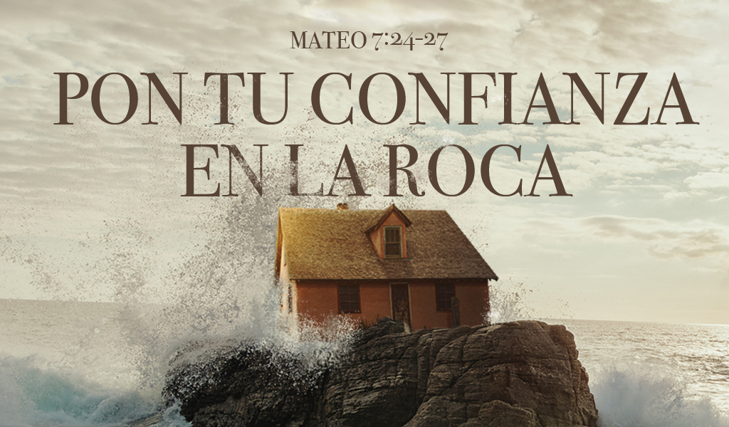 Featured image for “Pon Tu Confianza en la Roca”